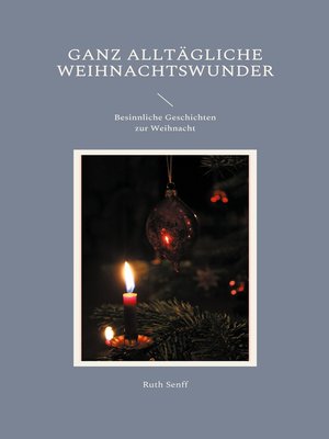 cover image of Ganz alltägliche Weihnachtswunder